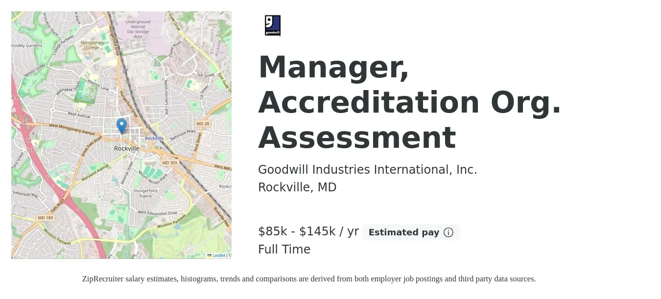Goodwill Industries International, Inc. job posting for a Manager, Accreditation Org. Assessment in Rockville, MD with a salary of $85,000 to $145,000 Yearly with a map of Rockville location.