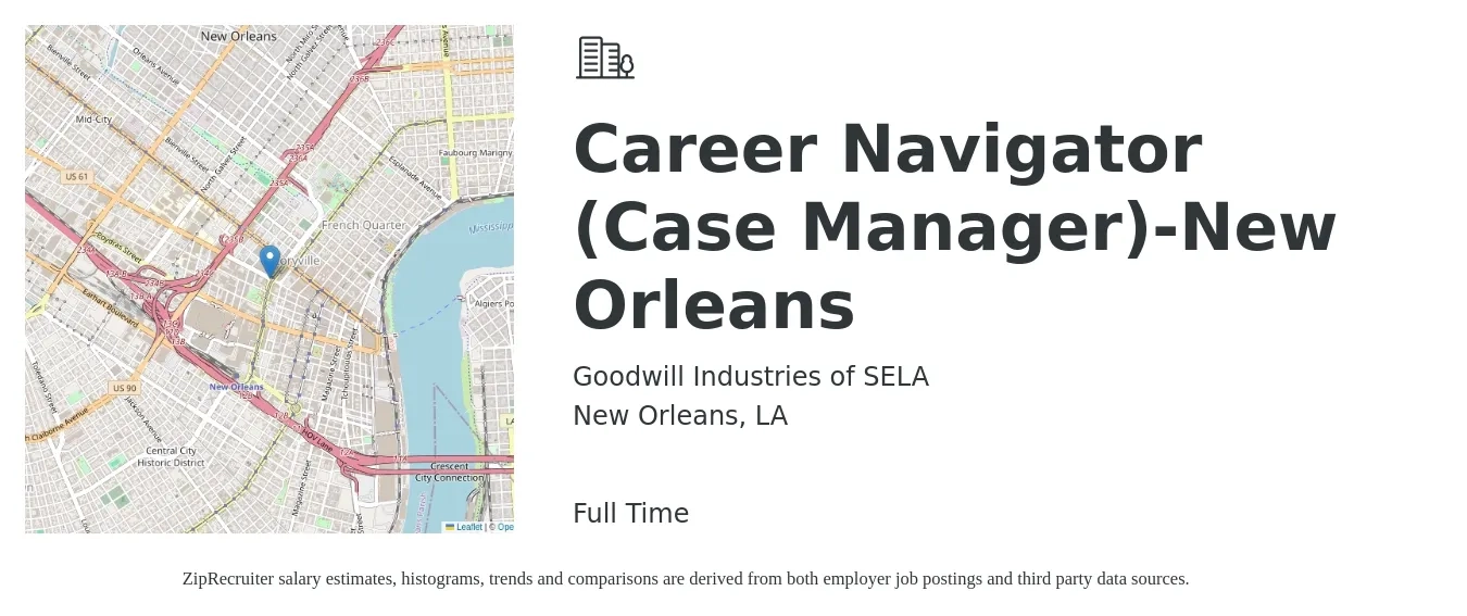 Goodwill Industries of SELA job posting for a Career Navigator (Case Manager)-New Orleans in New Orleans, LA with a salary of $20 to $26 Hourly with a map of New Orleans location.