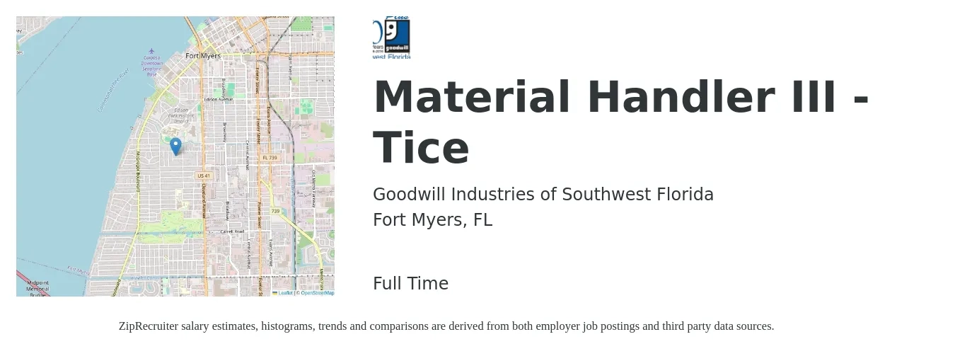 Goodwill Industries of Southwest Florida job posting for a Material Handler III - Tice in Fort Myers, FL with a salary of $16 to $19 Hourly with a map of Fort Myers location.