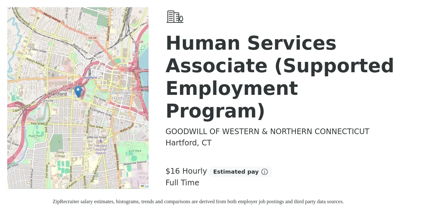 GOODWILL OF WESTERN & NORTHERN CONNECTICUT job posting for a Human Services Associate (Supported Employment Program) in Hartford, CT with a salary of $17 Hourly with a map of Hartford location.