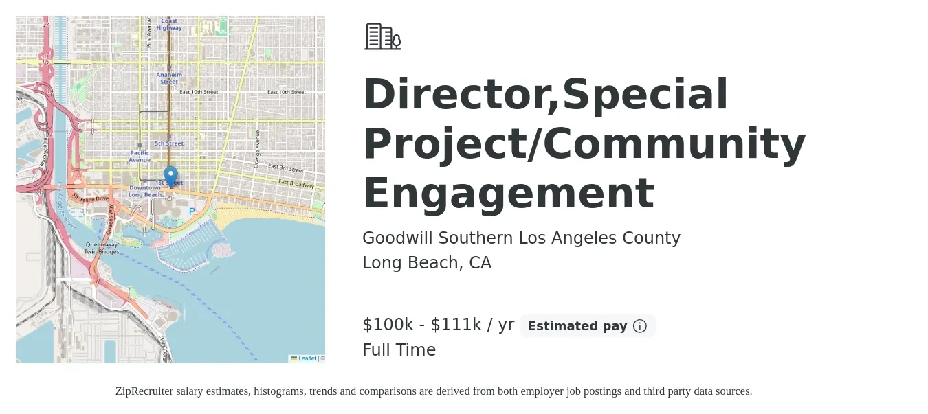 Goodwill Southern Los Angeles County job posting for a Director,Special Project/Community Engagement in Long Beach, CA with a salary of $100,000 to $111,000 Yearly with a map of Long Beach location.