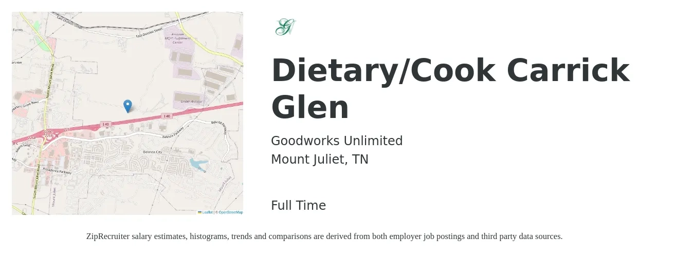 Goodworks Unlimited job posting for a Dietary/Cook Carrick Glen in Mount Juliet, TN with a salary of $14 to $17 Hourly with a map of Mount Juliet location.