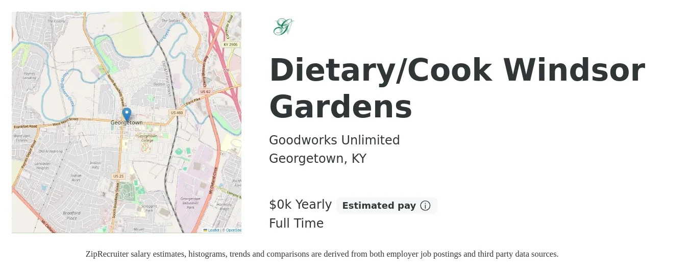 Goodworks Unlimited job posting for a Dietary/Cook Windsor Gardens in Georgetown, KY with a salary of $15 Yearly with a map of Georgetown location.