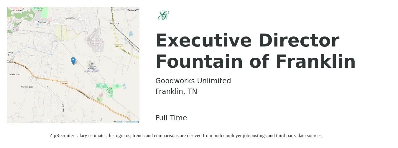 Goodworks Unlimited job posting for a Executive Director Fountain of Franklin in Franklin, TN with a salary of $65,100 to $120,500 Yearly with a map of Franklin location.