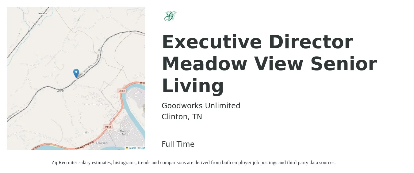 Goodworks Unlimited job posting for a Executive Director - Meadow View Senior Living in Clinton, TN with a salary of $41,000 to $95,800 Yearly with a map of Clinton location.