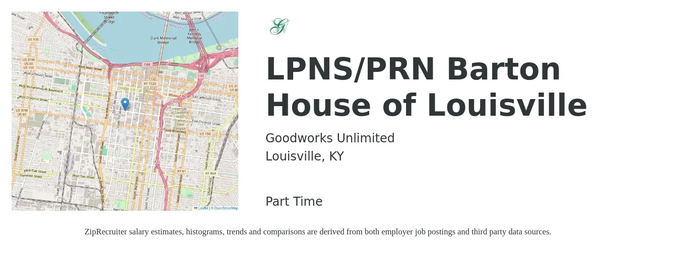 Goodworks Unlimited job posting for a LPNS/PRN Barton House of Louisville in Louisville, KY with a salary of $24 to $32 Hourly with a map of Louisville location.