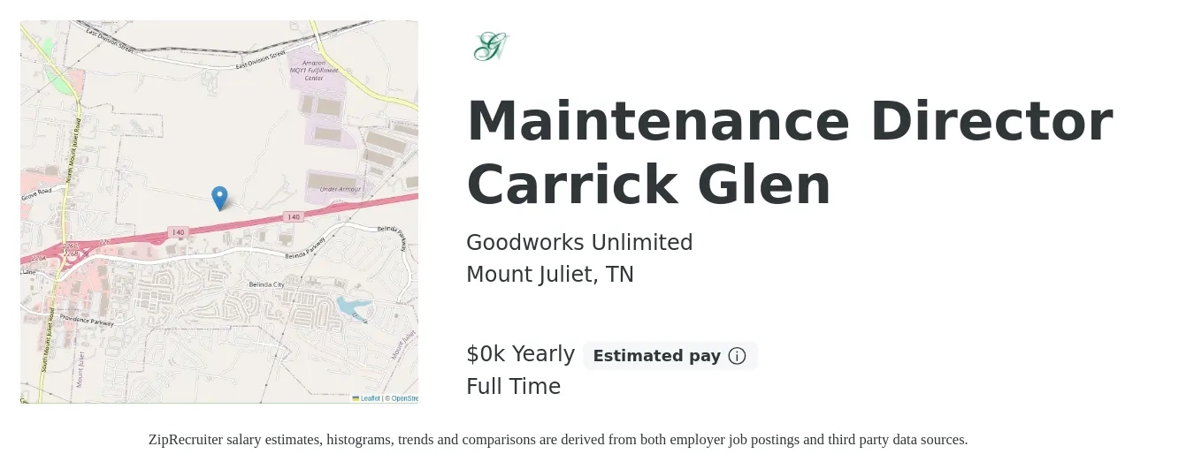 Goodworks Unlimited job posting for a Maintenance Director Carrick Glen in Mount Juliet, TN with a salary of $55 Yearly with a map of Mount Juliet location.