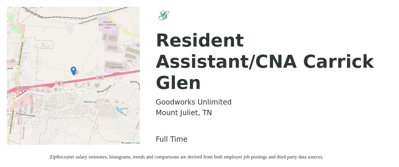 Goodworks Unlimited job posting for a Resident Assistant/CNA Carrick Glen in Mount Juliet, TN with a salary of $14 to $18 Hourly with a map of Mount Juliet location.