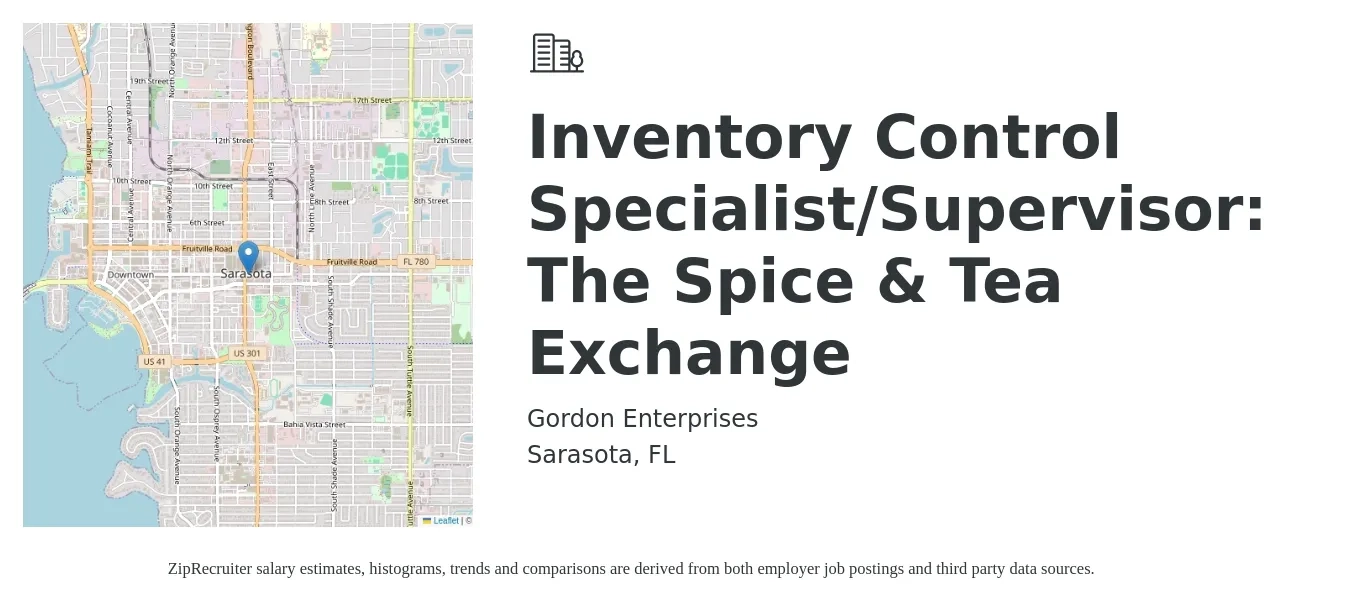Gordon Enterprises job posting for a Inventory Control Specialist/Supervisor: The Spice & Tea Exchange in Sarasota, FL with a salary of $14 to $15 Hourly with a map of Sarasota location.