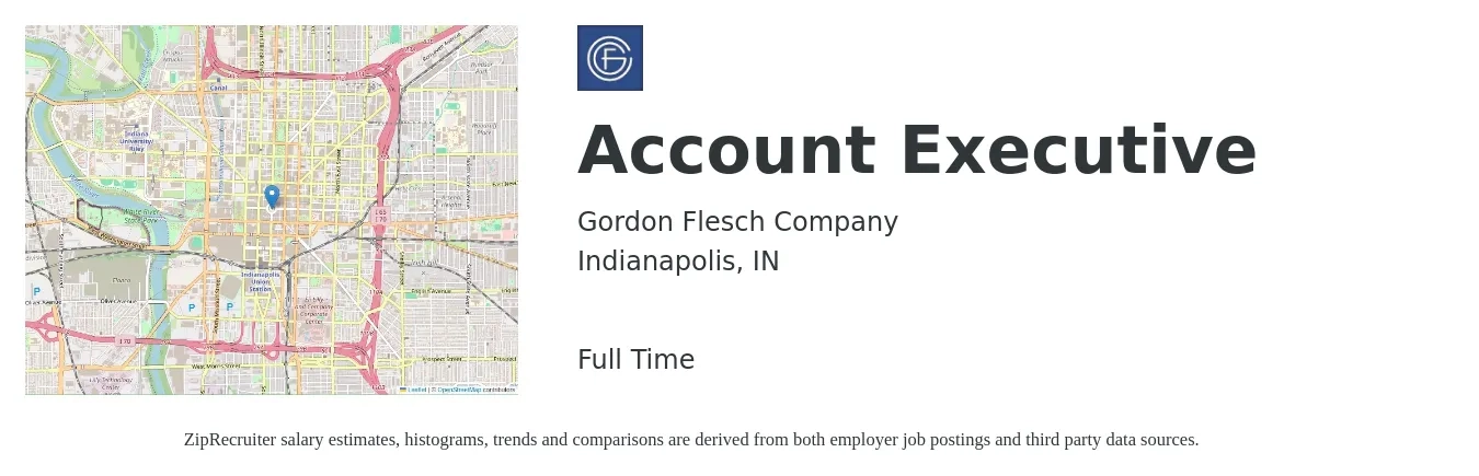 Gordon Flesch Company job posting for a Account Executive in Indianapolis, IN with a salary of $51,600 to $90,800 Yearly with a map of Indianapolis location.