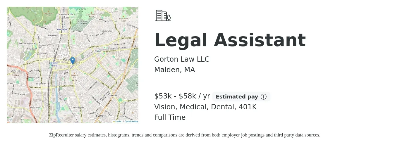 Gorton Law LLC job posting for a Legal Assistant in Malden, MA with a salary of $53,000 to $58,000 Yearly and benefits including vision, 401k, dental, and medical with a map of Malden location.