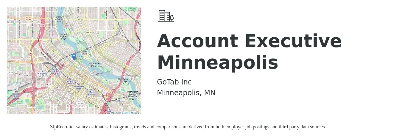 GoTab Inc job posting for a Account Executive - Minneapolis in Minneapolis, MN with a salary of $56,400 to $99,200 Yearly with a map of Minneapolis location.