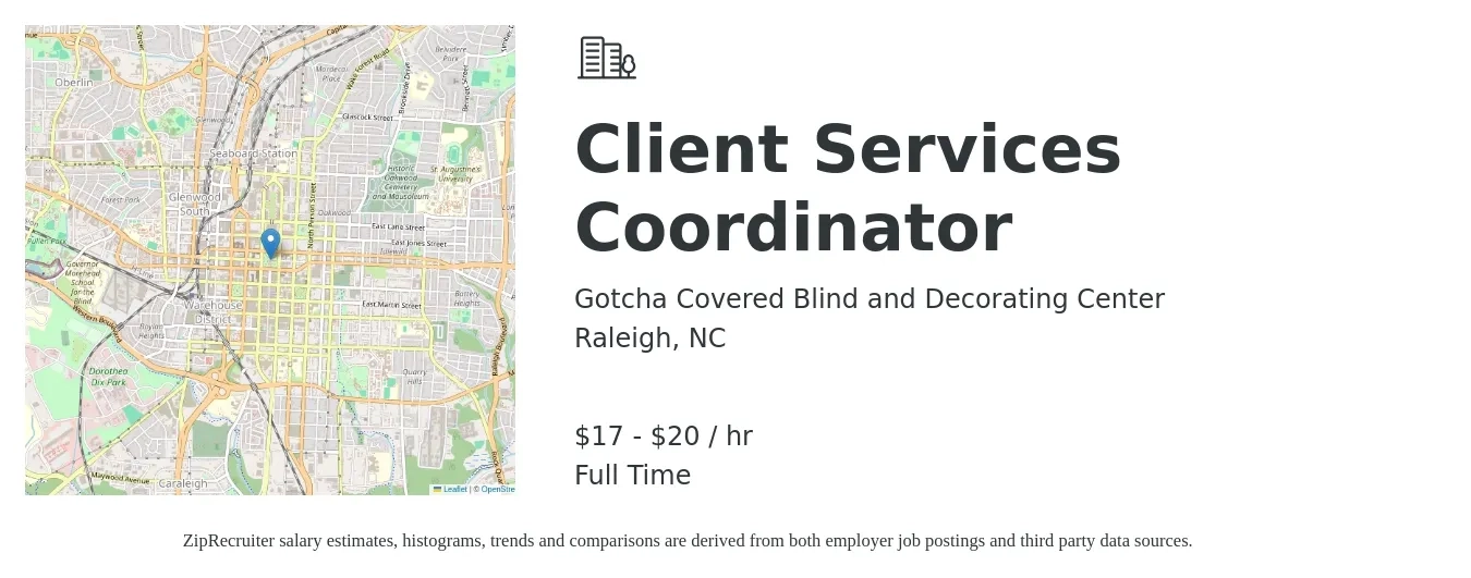 Gotcha Covered Blind and Decorating Center job posting for a Client Services Coordinator in Raleigh, NC with a salary of $18 to $21 Hourly with a map of Raleigh location.