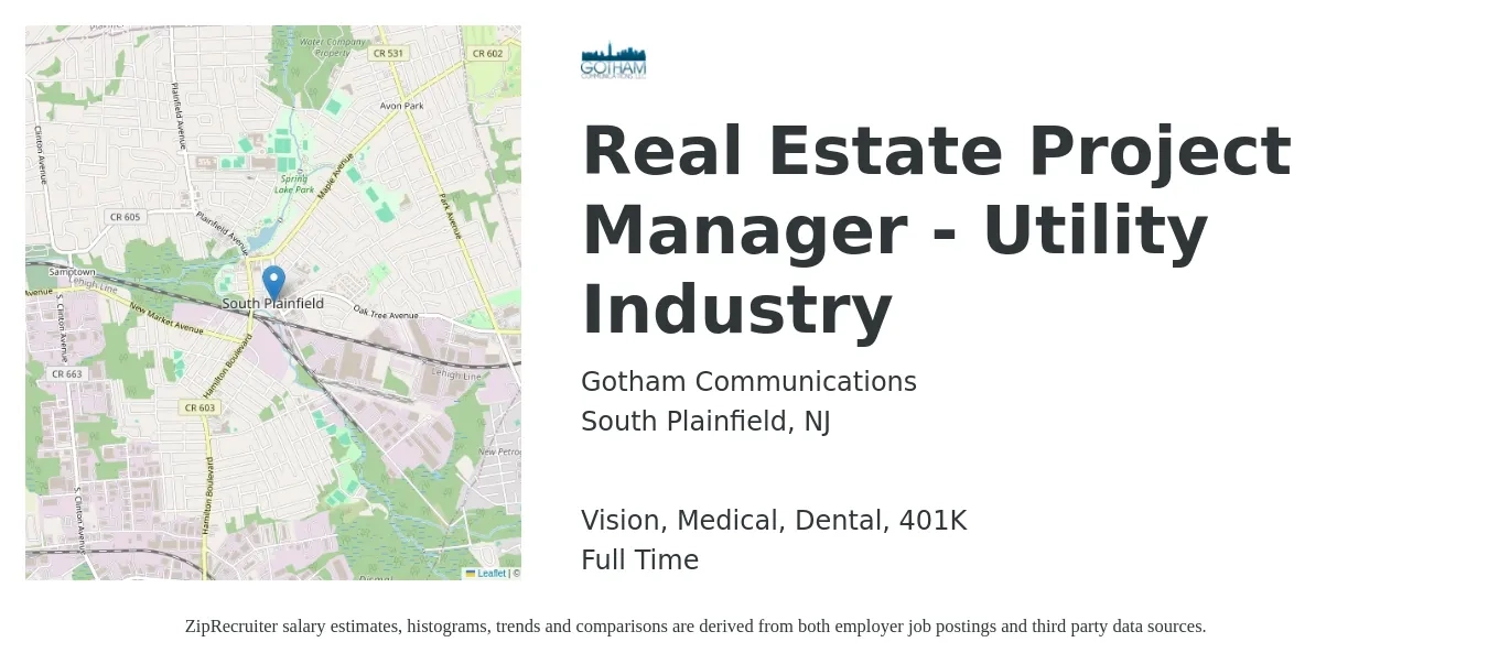 Gotham Communications job posting for a Real Estate Project Manager - Utility Industry in South Plainfield, NJ with a salary of $44,400 to $90,400 Yearly and benefits including 401k, dental, medical, and vision with a map of South Plainfield location.