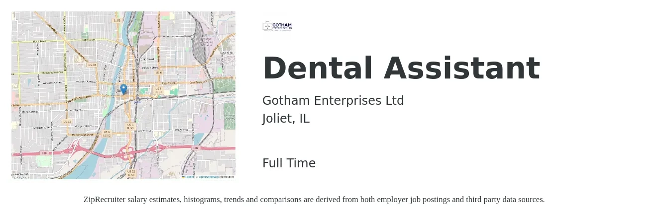 Gotham Enterprises Ltd job posting for a Dental Assistant in Joliet, IL with a salary of $80,000 to $100,000 Yearly with a map of Joliet location.