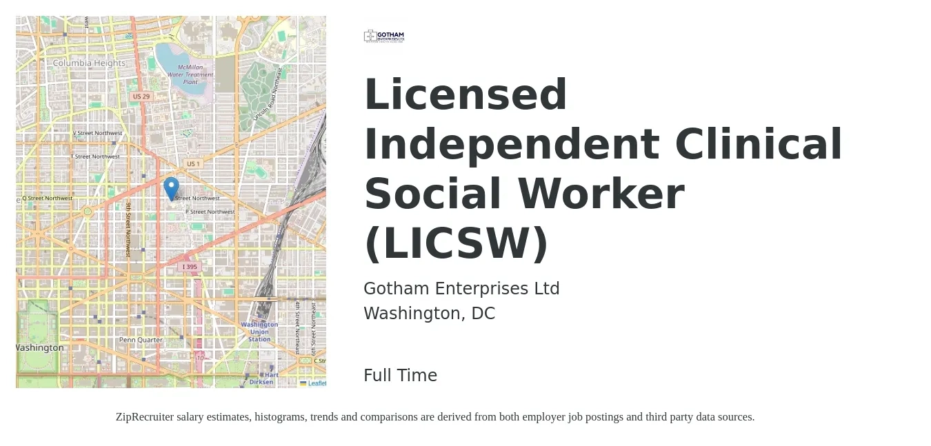 Gotham Enterprises Ltd job posting for a Licensed Independent Clinical Social Worker (LICSW) in Washington, DC with a salary of $115,000 to $130,000 Yearly with a map of Washington location.