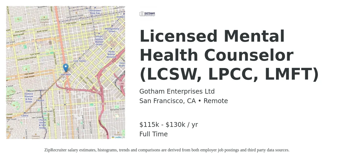 Gotham Enterprises Ltd job posting for a Licensed Mental Health Counselor (LCSW, LPCC, LMFT) in San Francisco, CA with a salary of $115,000 to $130,000 Yearly with a map of San Francisco location.