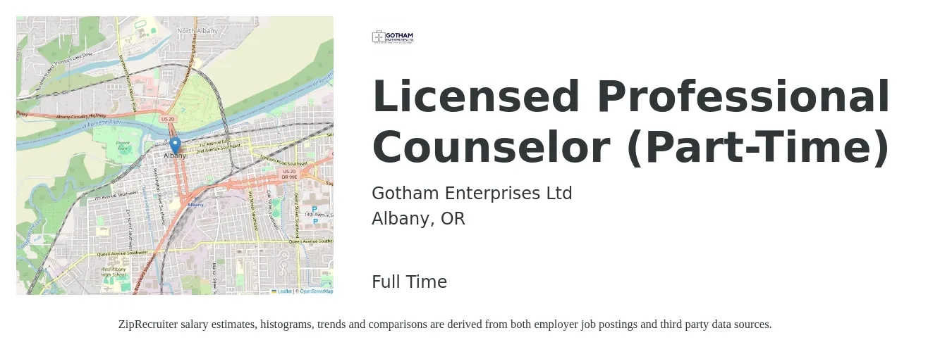 Gotham Enterprises Ltd job posting for a Licensed Professional Counselor (Part-Time) in Albany, OR with a salary of $50,000 to $70,000 Yearly with a map of Albany location.