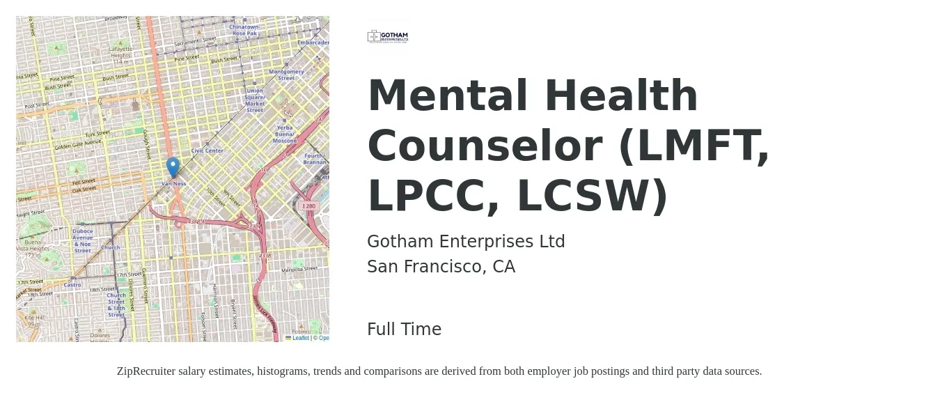 Gotham Enterprises Ltd job posting for a Mental Health Counselor (LMFT, LPCC, LCSW) in San Francisco, CA with a salary of $115,000 to $130,000 Yearly with a map of San Francisco location.