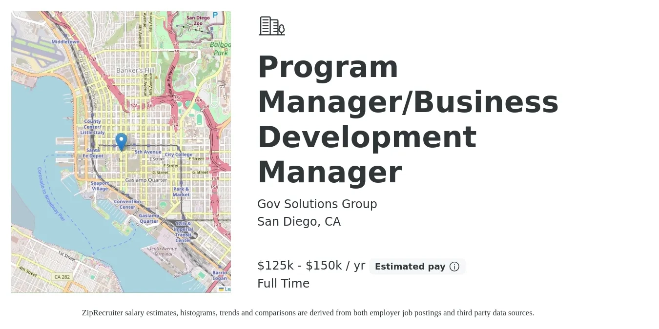Gov Solutions Group job posting for a Program Manager/Business Development Manager in San Diego, CA with a salary of $125,000 to $150,000 Yearly with a map of San Diego location.