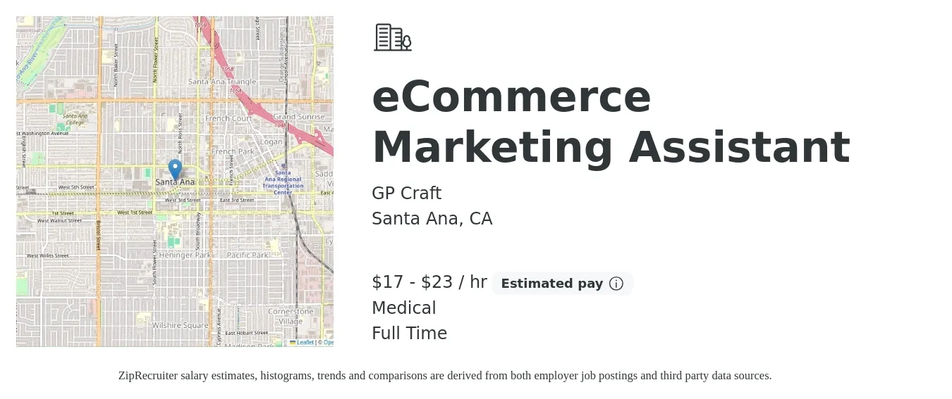 GP Craft job posting for a eCommerce Marketing Assistant in Santa Ana, CA with a salary of $18 to $24 Hourly (plus commission) and benefits including medical with a map of Santa Ana location.