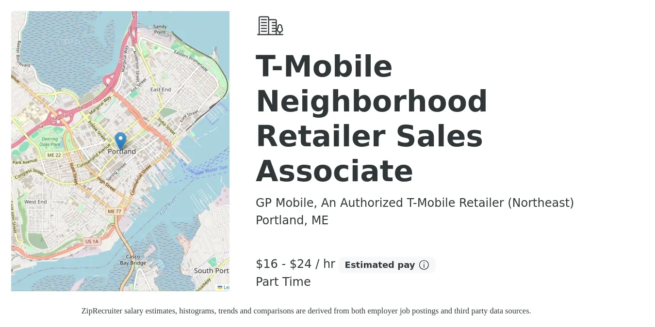GP Mobile, An Authorized T-Mobile Retailer (Northeast) job posting for a T-Mobile Neighborhood Retailer Sales Associate in Portland, ME with a salary of $18 to $25 Hourly with a map of Portland location.
