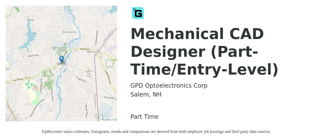 GPD Optoelectronics Corp job posting for a Mechanical CAD Designer (Part-Time/Entry-Level) in Salem, NH with a salary of $60,900 to $80,400 Yearly with a map of Salem location.