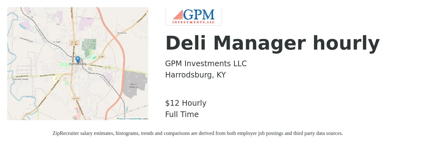 GPM Investments job posting for a Deli Manager hourly in Harrodsburg, KY with a salary of $12 Hourly with a map of Harrodsburg location.