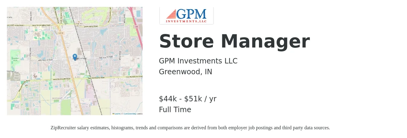 GPM Investments LLC job posting for a Store Manager in Greenwood, IN with a salary of $44,000 to $51,000 Yearly with a map of Greenwood location.