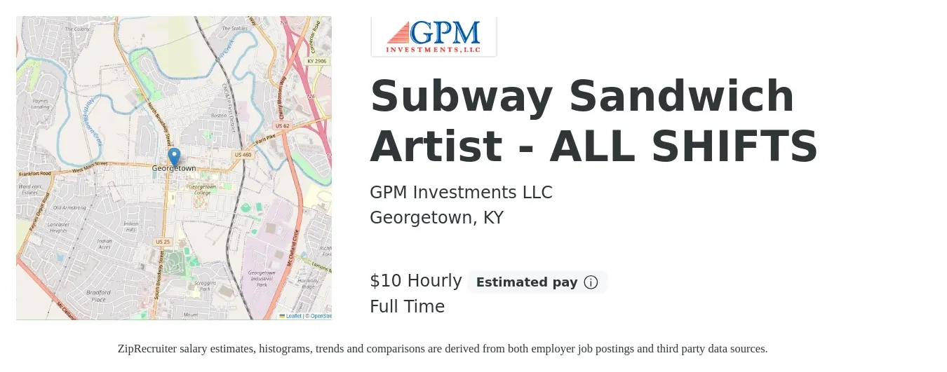 GPM Investments LLC job posting for a Subway Sandwich Artist - ALL SHIFTS in Georgetown, KY with a salary of $11 Hourly with a map of Georgetown location.
