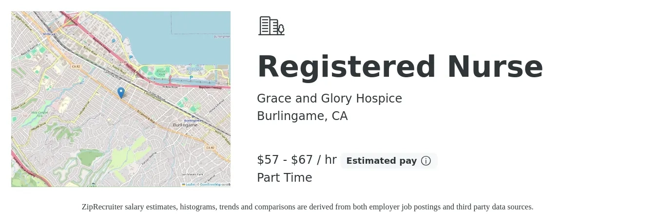 Grace and Glory Hospice job posting for a Registered Nurse in Burlingame, CA with a salary of $60 to $70 Hourly with a map of Burlingame location.