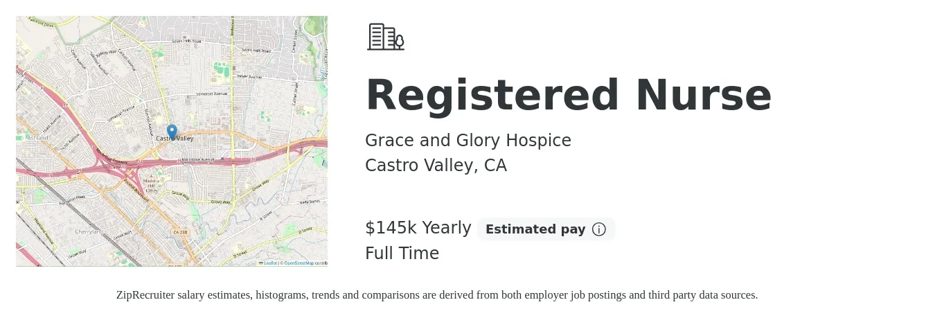 Grace and Glory Hospice job posting for a Registered Nurse in Castro Valley, CA with a salary of $145,000 Yearly with a map of Castro Valley location.