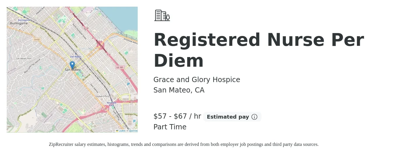 Grace and Glory Hospice job posting for a Registered Nurse Per Diem in San Mateo, CA with a salary of $60 to $70 Hourly with a map of San Mateo location.