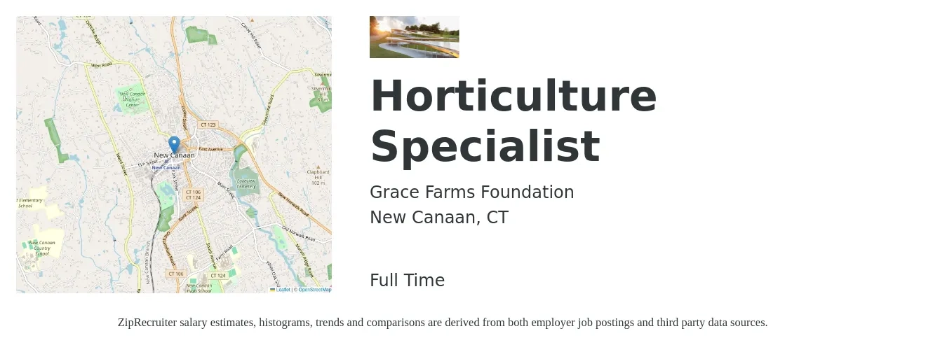 Grace Farms Foundation job posting for a Horticulture Specialist in New Canaan, CT with a salary of $18 to $27 Hourly with a map of New Canaan location.