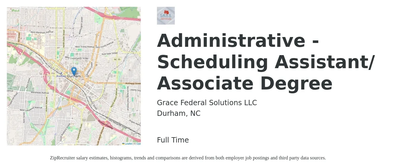 Grace Federal Solutions LLC job posting for a Administrative -Scheduling Assistant/ Associate Degree in Durham, NC with a salary of $18 to $24 Hourly with a map of Durham location.