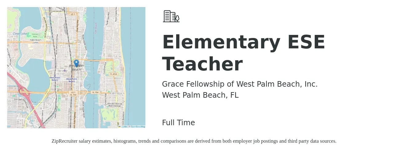 Grace Fellowship of West Palm Beach, Inc. job posting for a Elementary ESE Teacher in West Palm Beach, FL with a salary of $43,000 to $58,000 Yearly with a map of West Palm Beach location.