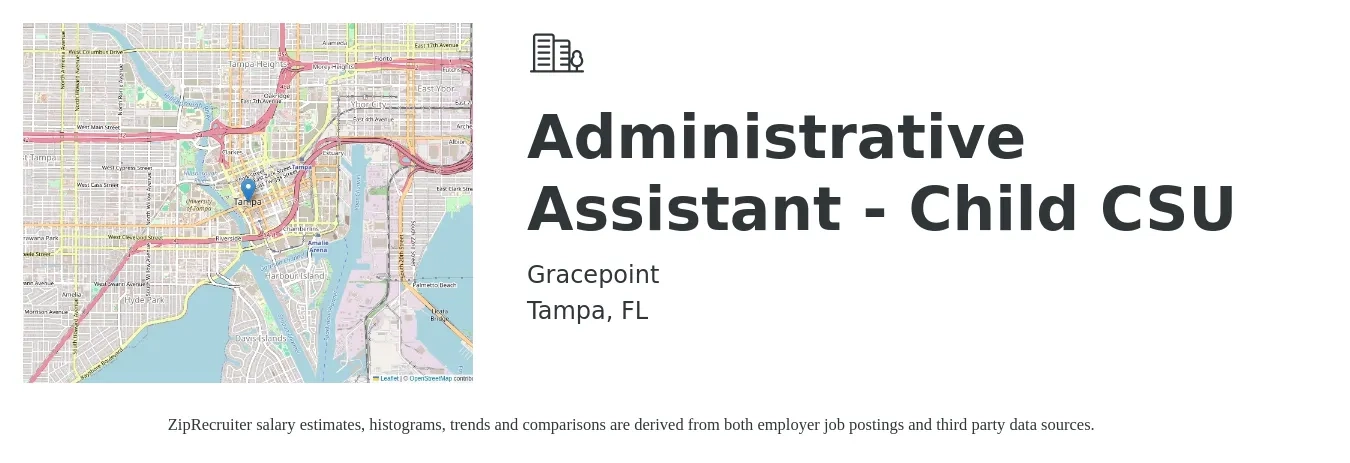 Gracepoint job posting for a Administrative Assistant - Child CSU in Tampa, FL with a salary of $16 to $22 Hourly with a map of Tampa location.