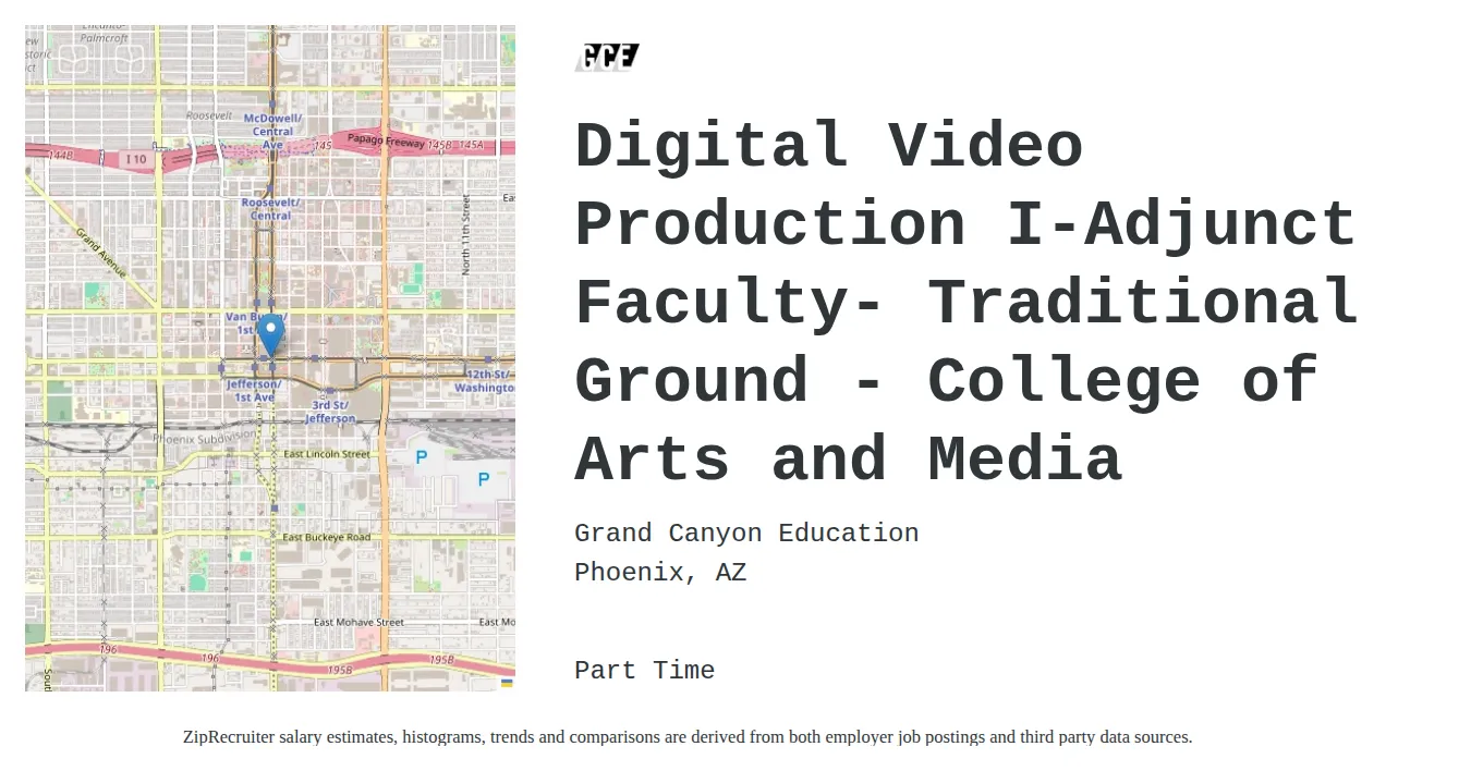 Grand Canyon University job posting for a Digital Video Production I-Adjunct Faculty- Traditional Ground - College of Arts and Media in Phoenix, AZ with a salary of $49,100 to $57,100 Annually and benefits including Medical and Retirement with a map of Phoenix location.
