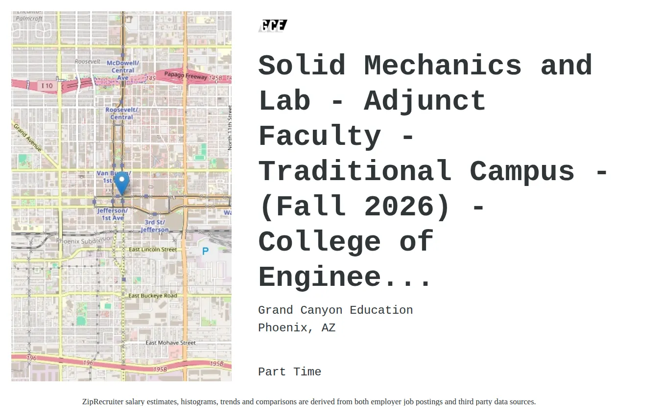 Grand Canyon University job posting for a Solid Mechanics and Lab - Adjunct Faculty - Traditional Campus - (Fall 2026) - College of Enginee... in Phoenix, AZ with a salary of $37 to $70 Hourly and benefits including Medical and Retirement with a map of Phoenix location.