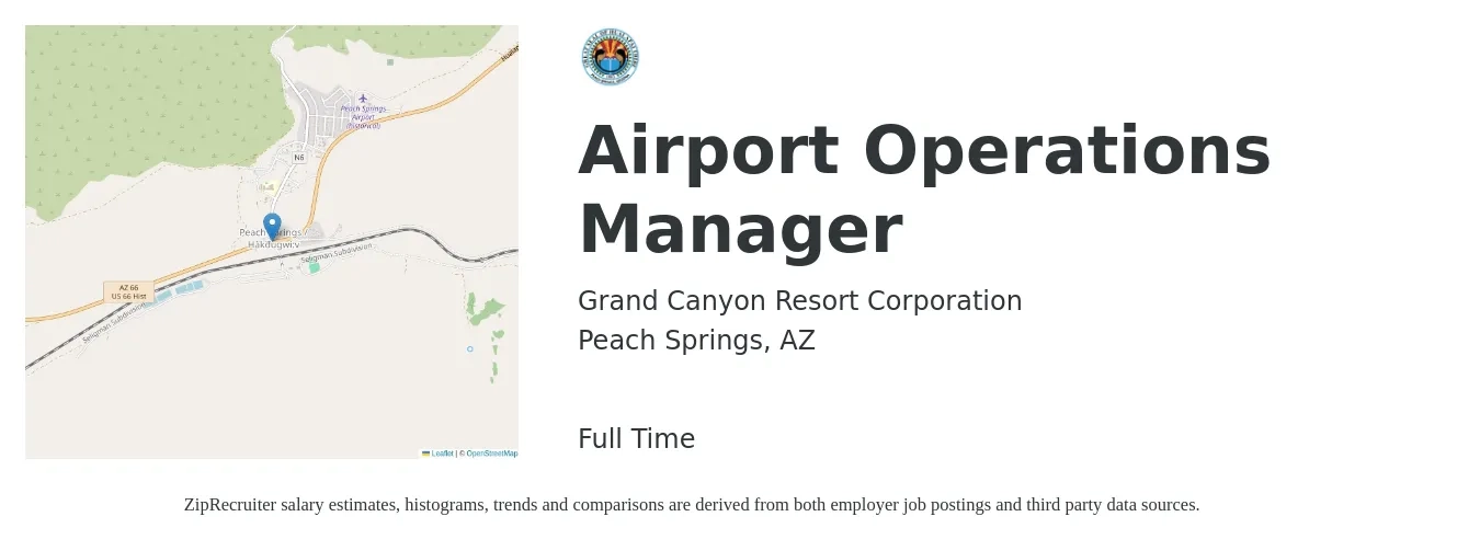 Grand Canyon Resort Corporation job posting for a Airport Operations Manager in Peach Springs, AZ with a salary of $50,400 to $72,900 Yearly with a map of Peach Springs location.