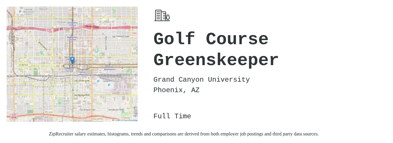 Grand Canyon University job posting for a Golf Course Greenskeeper in Phoenix, AZ with a salary of $15 to $21 Hourly with a map of Phoenix location.