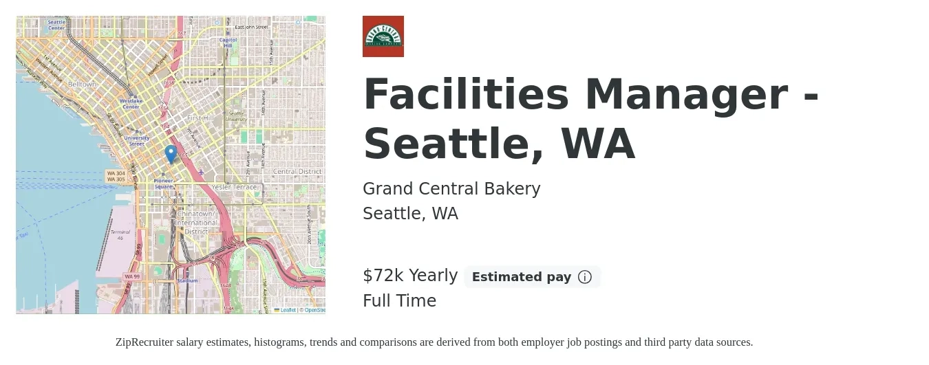 Grand Central Bakery job posting for a Facilities Manager - Seattle, WA in Seattle, WA with a salary of $72,000 Yearly with a map of Seattle location.