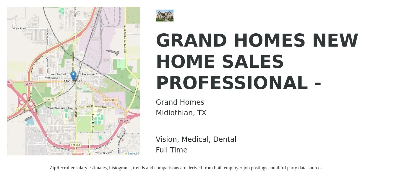 Grand Homes job posting for a GRAND HOMES NEW HOME SALES PROFESSIONAL - in Midlothian, TX with a salary of $24,800 to $93,600 Yearly and benefits including dental, life_insurance, medical, retirement, and vision with a map of Midlothian location.