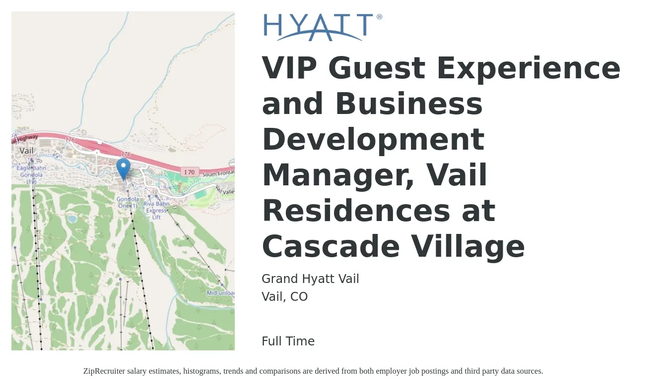Grand Hyatt Vail job posting for a VIP Guest Experience and Business Development Manager, Vail Residences at Cascade Village in Vail, CO with a salary of $23 to $29 Hourly with a map of Vail location.