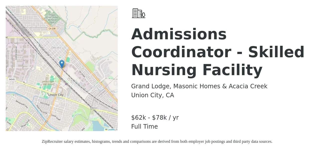 Grand Lodge, Masonic Homes & Acacia Creek job posting for a Admissions Coordinator - Skilled Nursing Facility in Union City, CA with a salary of $62,000 to $78,000 Yearly with a map of Union City location.