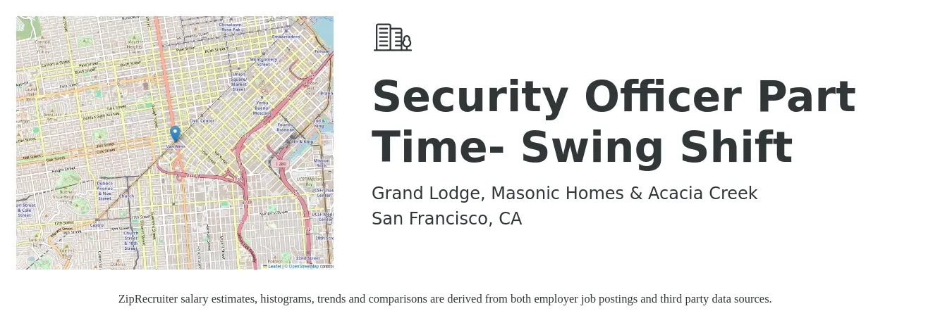 Grand Lodge, Masonic Homes & Acacia Creek job posting for a Security Officer Part Time- Swing Shift in San Francisco, CA with a salary of $23 to $26 Hourly with a map of San Francisco location.