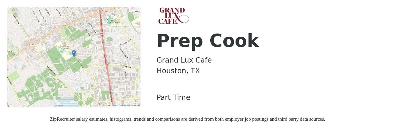 Grand Lux Cafe job posting for a Prep Cook in Houston, TX with a salary of $13 to $17 Hourly with a map of Houston location.