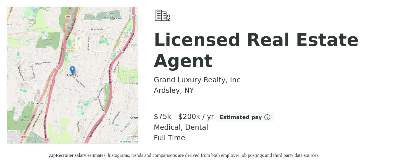 Grand Luxury Realty, Inc job posting for a Licensed Real Estate Agent in Ardsley, NY with a salary of $75,000 to $200,000 Yearly (plus commission) and benefits including medical, and dental with a map of Ardsley location.