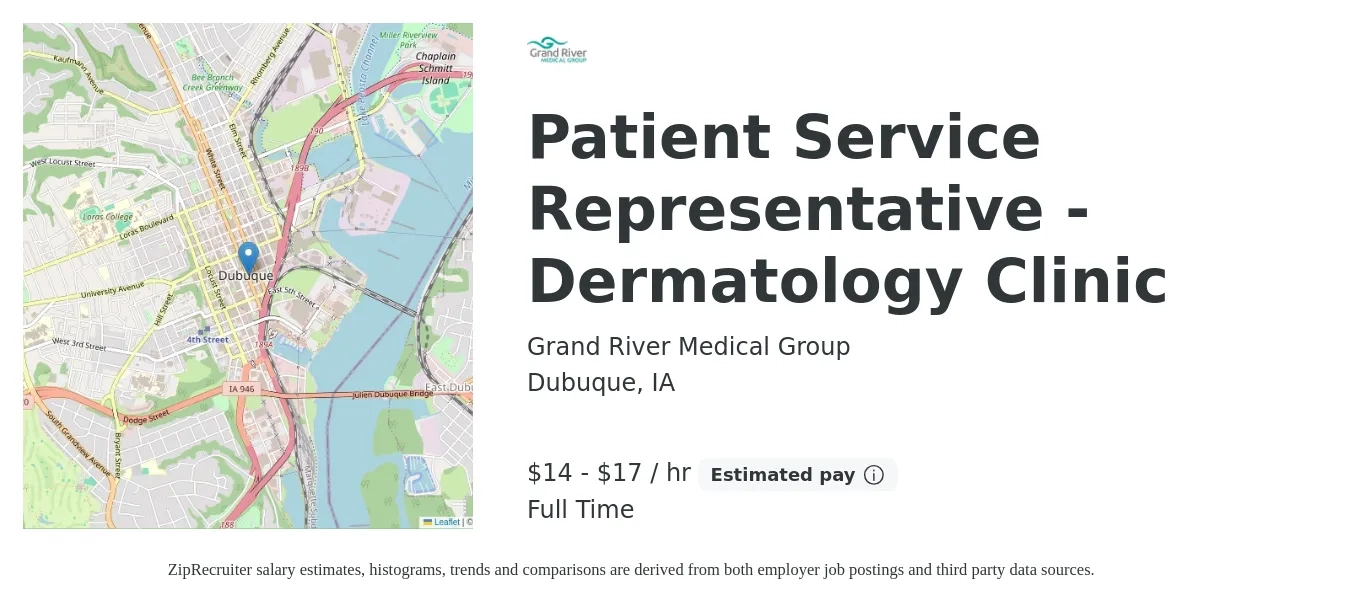 Grand River Medical Group job posting for a Patient Service Representative - Dermatology Clinic in Dubuque, IA with a salary of $15 to $18 Hourly with a map of Dubuque location.