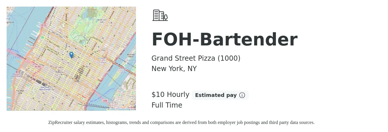 Grand Street Pizza (1000) job posting for a FOH-Bartender in New York, NY with a salary of $11 Hourly with a map of New York location.